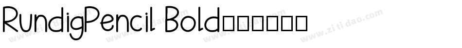 RundigPencil Bold字体转换